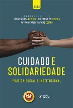 Cuidado e solidariedade: prática social e institucional. Editora Foco