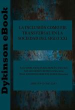 La inclusión como eje transversal en la sociedad del siglo XXI. Editorial Dykinson