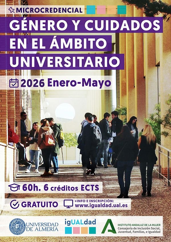 Tecnocare Curso-Microcredencial: Género y Cuidados en el Ámbito Universitario. Enero a mayo de 2026. Universidad de Almería