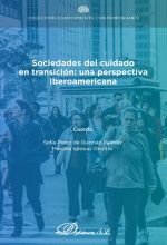 Sociedades del cuidado en transición: una perspectiva iberoamericana. Editorial Dykinson