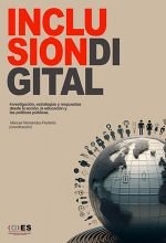 Inclusión digital: investigación, estrategias y respuestas desde la acción, la educación y las políticas públicas. Editorial Dykinson